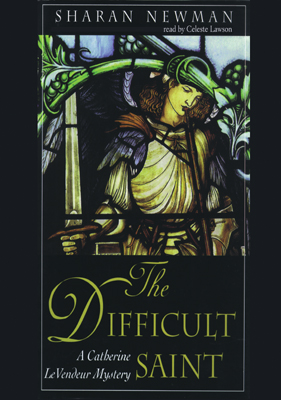 Title details for The Difficult Saint by Sharan Newman - Available